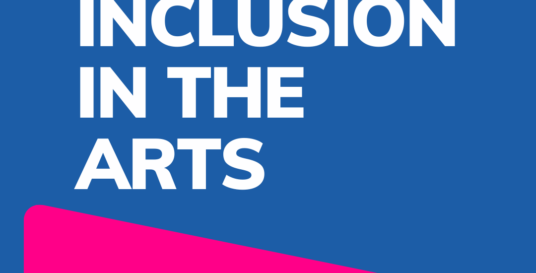 a blue, white and pink poster including Portsmouth Creates and This New Ground logos. Title Inclusion In The Arts and event details Portsmouth Guildhall, Thursday 25th September, 10am to 5pm