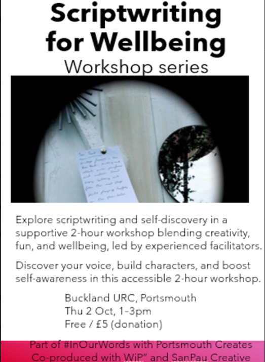 Writing for Wellbeing with SanPau

Date: 2nd October
Time: 13.00-15.00
Location: Buckland United Reformed Church
Cost: £5 donation

Discover your voice, build characters, and boost self-awareness in this fun 2-hour workshop.