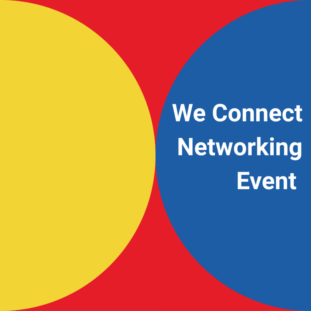 We Connect – Creative Networking Evening  a chance for creatives, partners, and supporters from across the city to come together...